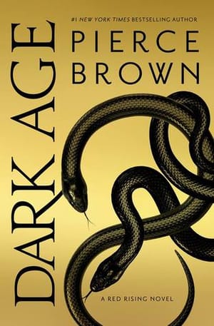 Dark Age (Red Rising Saga, #5), by Pierce Brown